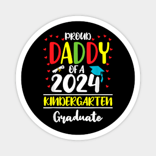 Funny Proud Daddy Of A Class Of 2024 Kindergarten Graduate Magnet